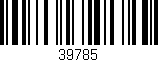 Código de barras (EAN, GTIN, SKU, ISBN): '39785'