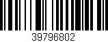 Código de barras (EAN, GTIN, SKU, ISBN): '39796802'