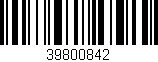 Código de barras (EAN, GTIN, SKU, ISBN): '39800842'
