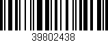 Código de barras (EAN, GTIN, SKU, ISBN): '39802438'