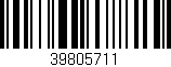 Código de barras (EAN, GTIN, SKU, ISBN): '39805711'