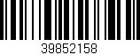 Código de barras (EAN, GTIN, SKU, ISBN): '39852158'