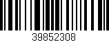 Código de barras (EAN, GTIN, SKU, ISBN): '39852308'