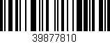 Código de barras (EAN, GTIN, SKU, ISBN): '39877810'
