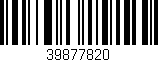 Código de barras (EAN, GTIN, SKU, ISBN): '39877820'