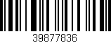Código de barras (EAN, GTIN, SKU, ISBN): '39877836'