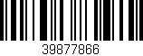 Código de barras (EAN, GTIN, SKU, ISBN): '39877866'