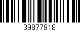 Código de barras (EAN, GTIN, SKU, ISBN): '39877918'