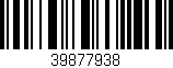 Código de barras (EAN, GTIN, SKU, ISBN): '39877938'