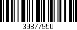Código de barras (EAN, GTIN, SKU, ISBN): '39877950'