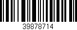 Código de barras (EAN, GTIN, SKU, ISBN): '39878714'