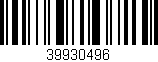 Código de barras (EAN, GTIN, SKU, ISBN): '39930496'