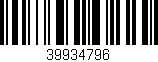 Código de barras (EAN, GTIN, SKU, ISBN): '39934796'
