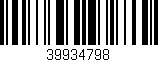 Código de barras (EAN, GTIN, SKU, ISBN): '39934798'