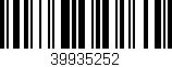 Código de barras (EAN, GTIN, SKU, ISBN): '39935252'