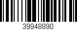 Código de barras (EAN, GTIN, SKU, ISBN): '39948890'