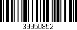 Código de barras (EAN, GTIN, SKU, ISBN): '39950852'