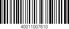 Código de barras (EAN, GTIN, SKU, ISBN): '40011007610'