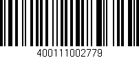 Código de barras (EAN, GTIN, SKU, ISBN): '400111002779'