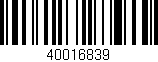 Código de barras (EAN, GTIN, SKU, ISBN): '40016839'