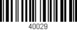 Código de barras (EAN, GTIN, SKU, ISBN): '40029'