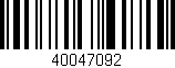 Código de barras (EAN, GTIN, SKU, ISBN): '40047092'