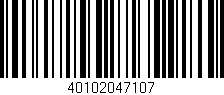 Código de barras (EAN, GTIN, SKU, ISBN): '40102047107'