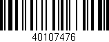 Código de barras (EAN, GTIN, SKU, ISBN): '40107476'