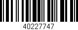 Código de barras (EAN, GTIN, SKU, ISBN): '40227747'