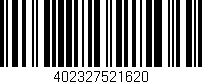 Código de barras (EAN, GTIN, SKU, ISBN): '402327521620'