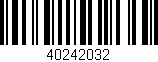 Código de barras (EAN, GTIN, SKU, ISBN): '40242032'