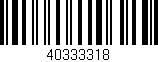 Código de barras (EAN, GTIN, SKU, ISBN): '40333318'