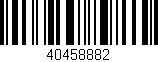 Código de barras (EAN, GTIN, SKU, ISBN): '40458882'