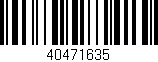 Código de barras (EAN, GTIN, SKU, ISBN): '40471635'