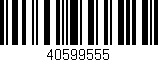 Código de barras (EAN, GTIN, SKU, ISBN): '40599555'