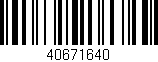 Código de barras (EAN, GTIN, SKU, ISBN): '40671640'