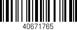Código de barras (EAN, GTIN, SKU, ISBN): '40671765'