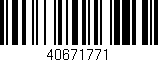 Código de barras (EAN, GTIN, SKU, ISBN): '40671771'