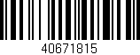 Código de barras (EAN, GTIN, SKU, ISBN): '40671815'