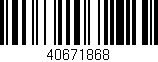 Código de barras (EAN, GTIN, SKU, ISBN): '40671868'
