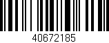Código de barras (EAN, GTIN, SKU, ISBN): '40672185'