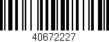 Código de barras (EAN, GTIN, SKU, ISBN): '40672227'