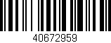 Código de barras (EAN, GTIN, SKU, ISBN): '40672959'