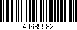 Código de barras (EAN, GTIN, SKU, ISBN): '40685582'