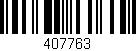 Código de barras (EAN, GTIN, SKU, ISBN): '407763'