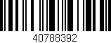 Código de barras (EAN, GTIN, SKU, ISBN): '40788392'