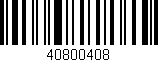 Código de barras (EAN, GTIN, SKU, ISBN): '40800408'