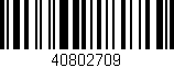Código de barras (EAN, GTIN, SKU, ISBN): '40802709'