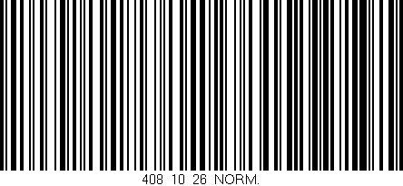 Código de barras (EAN, GTIN, SKU, ISBN): '408_10_26_NORM.'