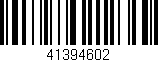 Código de barras (EAN, GTIN, SKU, ISBN): '41394602'